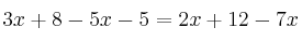 3x+8-5x-5=2x+12-7x