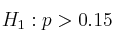 H_1: p > 0.15