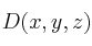 D(x,y,z)