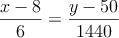 \frac{x-8}{6} = \frac{y-50}{1440} 