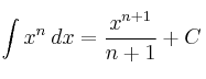 \int x^n \:dx = \frac{x^{n+1}}{n+1} + C \int x^n \:dx = \frac{x^{n+1}}{n+1} + C