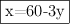 \fbox{x=60-3y}
