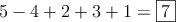5-4+2+3+1 = \fbox{7}