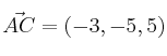 \vec{AC}=(-3,-5,5)