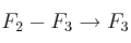 F_2-F_3 \rightarrow F_3