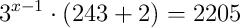 3^{x-1}\cdot(243+2)=2205