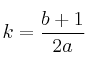 k=\frac{b+1}{2a}