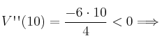 V\textsc{\char13}\textsc{\char13}(10)=\frac{- 6 \cdot 10}{4} < 0 \Longrightarrow 