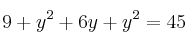 9+y^2+6 y + y^2 = 45
