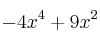 - 4x^4 + 9x^2 