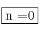\fbox{n =0}