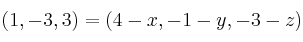 (1,-3,3) = (4-x, -1-y, -3-z)
