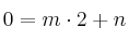 0 = m \cdot 2 + n