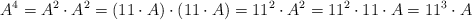 A^4 = A^2 \cdot A^2 =(11 \cdot A) \cdot (11 \cdot A) = 11^2 \cdot A^2 = 11^2 \cdot 11 \cdot A = 11^3 \cdot A