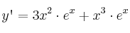 y\textsc{\char13} = 3x^2 \cdot e^x + x^3 \cdot e^x