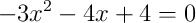 -3x^2-4x+4=0