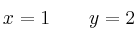 x=1 \qquad y=2