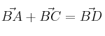 \vec{BA} + \vec{BC} = \vec{BD}