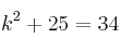 k^2+25 = 34