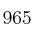 965