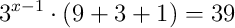 3^{x-1}\cdot(9+3+1)=39