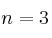 n=3