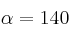 \alpha = 140