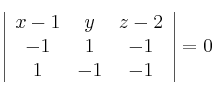  \left|
\begin{array}{ccc}
     x-1 & y & z-2
  \\ -1 & 1 & -1
  \\ 1 & -1 & -1
\end{array}
\right|=0