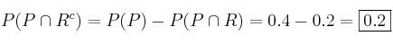 P(P \cap R^c)  = P(P) - P(P \cap R) = 0.4 - 0.2 = \fbox{0.2}