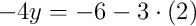 -4y = -6 - 3\cdot\left(2\right)