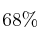 68 \%