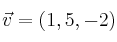 \vec{v}=(1,5,-2)