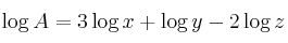  \log A = 3 \log x + \log y -2  \log z 