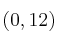 (0, 12)