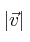 |\vec{v}|