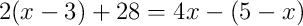 2(x-3)+28=4x-(5-x)