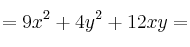 =9x^2 + 4y^2 + 12xy =