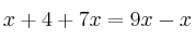 x+4+7x=9x-x x+4+7x=9x-x