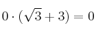 0 \cdot (\sqrt{3} + 3) = 0 0 \cdot (\sqrt{3} + 3) = 0