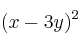 (x-3y)^2