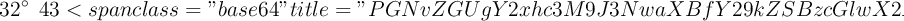32^{\circ} \:\:43<code class='spip_code spip_code_inline' dir='ltr'>\:\: 45&lt;span class=&quot;base64&quot; title=&quot;PGNvZGUgY2xhc3M9J3NwaXBfY29kZSBzcGlwX2NvZGVfaW5saW5lJyBkaXI9J2x0cic+LSAyM157XGNpcmN9IFw6XDogMzlgIFw6XDogMjE8L2NvZGU+&quot;&gt;&lt;/span&gt;$&lt;/math&gt;
- b) &lt;math&gt;$23^{\circ} \:\:21</code> \:\: 40<code class='spip_code spip_code_inline' dir='ltr'>+ 30^{\circ} \:\: 33` \:\: 59</code>