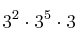 3^2 \cdot 3^5 \cdot 3