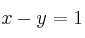 x-y=1