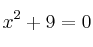 x^2+9 = 0