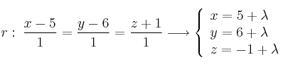 r: \: \frac{x-5}{1}=\frac{y-6}{1}=\frac{z+1}{1} \longrightarrow \left\{ \begin{array}{lll}
x=5+\lambda \\
y=6+\lambda \\
z=-1+\lambda
\end{array}
\right. r: \: \frac{x-5}{1}=\frac{y-6}{1}=\frac{z+1}{1} \longrightarrow \left\{ \begin{array}{lll}
x=5+\lambda \\
y=6+\lambda \\
z=-1+\lambda
\end{array}
\right.