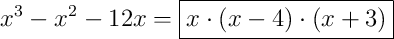 x^{3}-x^{2}-12x = \boxed{x \cdot \left(x-4\right) \cdot \left(x+3\right)}