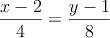 \frac{x-2}{4}=\frac{y-1}{8}