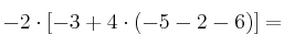 -2 \cdot [-3+4 \cdot (-5-2-6) ] =