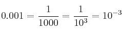 0.001 = \frac{1}{1000} = \frac{1}{10^3} = 10^{-3} 0.001 = \frac{1}{1000} = \frac{1}{10^3} = 10^{-3}