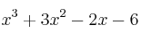 x^3 + 3x^2 -2x -6